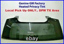 New 15 to 20 OEM Tahoe Suburban Yukon Escalade Liftgate Back Glass PICKUP ONLY